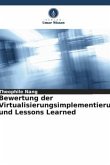 Bewertung der Virtualisierungsimplementierung und Lessons Learned