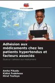 Adhésion aux médicaments chez les patients hypertendus et facteurs associés