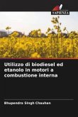 Utilizzo di biodiesel ed etanolo in motori a combustione interna