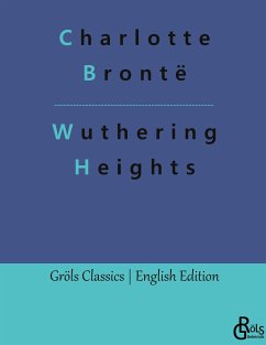 Wuthering Heights - Brontë, Charlotte