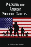 Philosophy about American Power and Greatness