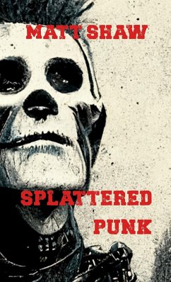 Splattered Punk - Shaw, Matt