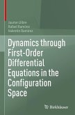 Dynamics through First-Order Differential Equations in the Configuration Space