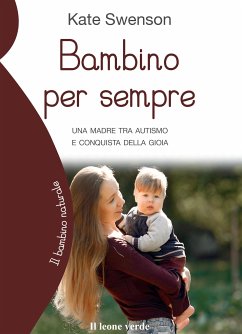 Bambino per sempre (eBook, ePUB) - Swenson, Kate