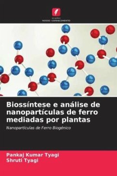 Biossíntese e análise de nanopartículas de ferro mediadas por plantas - Tyagi, Pankaj Kumar;Tyagi, Shruti