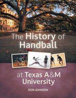 The History of Handball at Texas A&M University - Johnson, Don