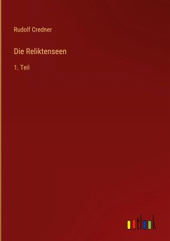 Die Reliktenseen - Credner, Rudolf