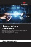 Hispanic cyborg movements