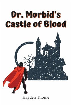 Dr. Morbid's Castle of Blood - Thorne, Hayden