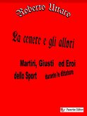 La cenere e gli allori (eBook, ePUB)