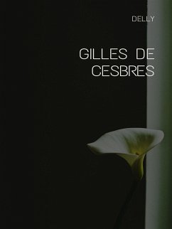 Gilles de Cesbres (eBook, ePUB) - Delly