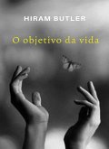 O objetivo da vida (traduzido) (eBook, ePUB)