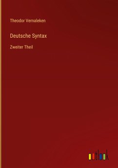 Deutsche Syntax - Vernaleken, Theodor