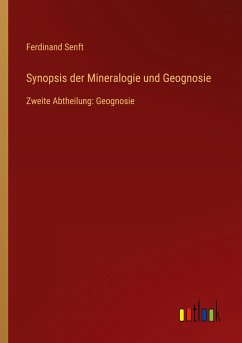 Synopsis der Mineralogie und Geognosie - Senft, Ferdinand