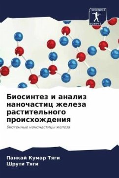 Biosintez i analiz nanochastic zheleza rastitel'nogo proishozhdeniq - Tqgi, Pankaj Kumar;Tqgi, Shruti