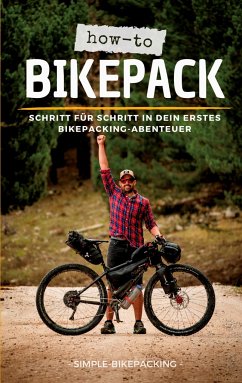 How-to Bikepack - Wittmann, Dennis