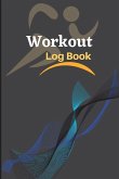 Workout Log Book: WeightLifting and Cardio Tracker Workout Record Book & Training Journal for Women, Exercise Notebook and Fitness Journ