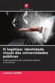 O logótipo: identidade visual das universidades públicas