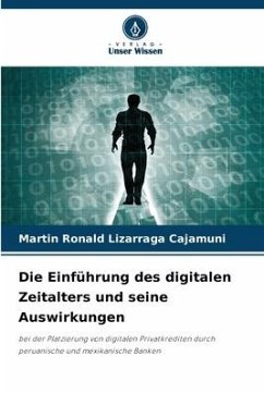 Die Einführung des digitalen Zeitalters und seine Auswirkungen - Lizárraga Cajamuni, Martín Ronald