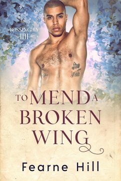To Mend a Broken Wing (Rossingley, #4) (eBook, ePUB) - Hill, Fearne