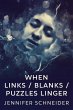 When Links / Blanks / Puzzles Linger... - Bild 1