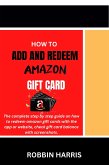 How to Add and Redeem Amazon Gift Card (eBook, ePUB)