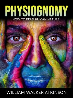 Physiognomy (eBook, ePUB) - Walker Atkinson, William