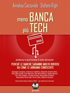 Meno banca più tech (eBook, ePUB) - Caccavale, Annalisa; Righi, Stefano