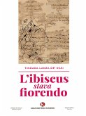 L'ibiscus stava fiorendo (eBook, ePUB)