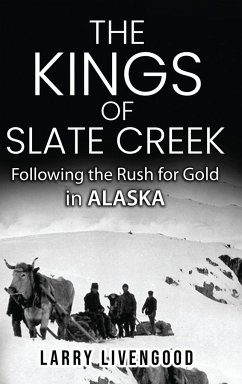 The Kings of Slate Creek - Livengood, Larry
