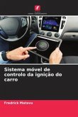 Sistema móvel de controlo da ignição do carro