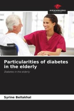 Particularities of diabetes in the elderly - Bellakhal, Syrine