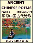 Ancient Chinese Poems (Part 3) - Essential Book for Beginners (Level 1) to Self-learn Chinese Poetry with Simplified Characters, Easy Vocabulary Lessons, Pinyin & English, Understand Mandarin Language, China's history & Traditional Culture