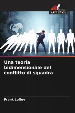 Una teoria bidimensionale del conflitto di squadra - Lefley, Frank