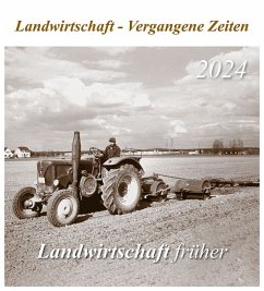 Landwirtschaft früher 2024 - Kalender bei bücher.de bestellen