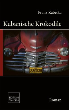 Kubanische Krokodile - Kabelka, Franz