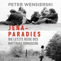 Jena-Paradies - Wensierski, Peter