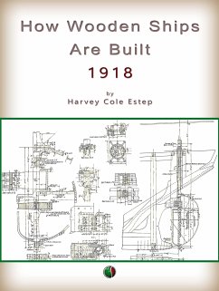 How Wooden Ships Are Built (eBook, ePUB) - Cole Estep, Harvey