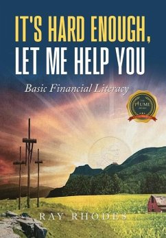 Cover It's Hard Enough, Let Me Help You: Basic Financial Letiracy