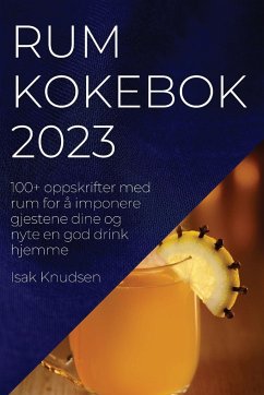 Rum kokebok 2023 - Knudsen, Isak