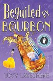 Beguiled by Bourbon