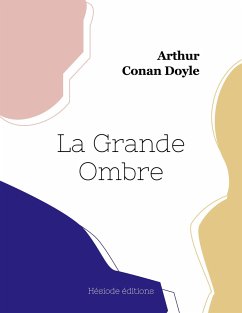 La Grande Ombre - Conan Doyle, Arthur