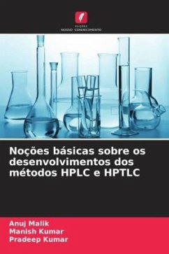 Noções básicas sobre os desenvolvimentos dos métodos HPLC e HPTLC - Malik, Anuj;Kumar, Manish;Kumar, Pradeep