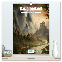 Das Grenzland (hochwertiger Premium Wandkalender 2024 DIN A2 hoch), Kunstdruck in Hochglanz - Wunderlich, Simone