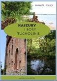 Kaszuby i Bory Tucholskie (eBook, ePUB)