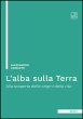 L'alba sulla Terra (eBook, ePUB) - Bild 1