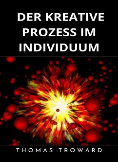 Der kreative Prozess im Individuum (übersetzt) (eBook, ePUB) - Troward, Thomas