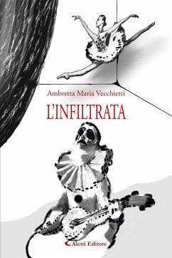 L’infiltrata (eBook, ePUB) - Maria Vecchietti, Ambretta