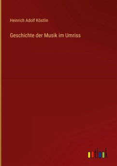 Geschichte der Musik im Umriss