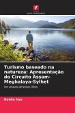 Turismo baseado na natureza: Apresentação do Circuito Assam-Meghalaya-Sylhet